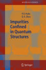 Impurities Confined in Quantum Structures / Edition 1