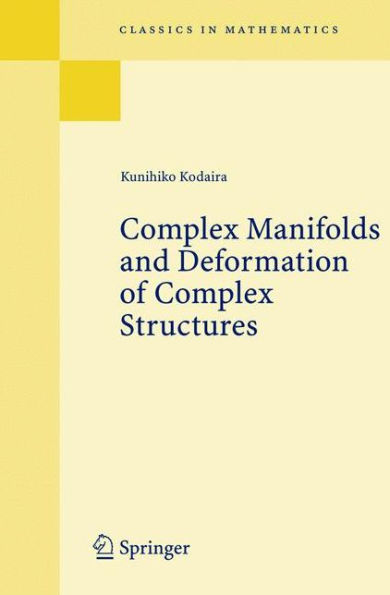 Complex Manifolds and Deformation of Complex Structures / Edition 1