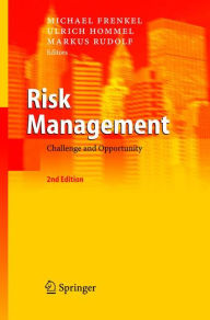 Title: Risk Management: Challenge and Opportunity / Edition 2, Author: Michael Frenkel