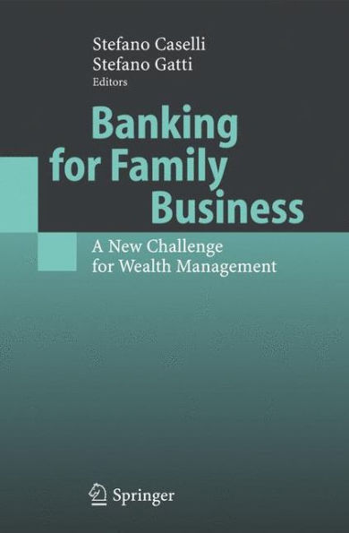 Banking for Family Business: A New Challenge for Wealth Management / Edition 1