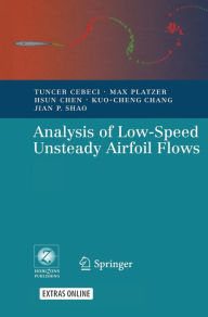 Title: Analysis of Low-Speed Unsteady Airfoil Flows, Author: Tuncer Cebeci