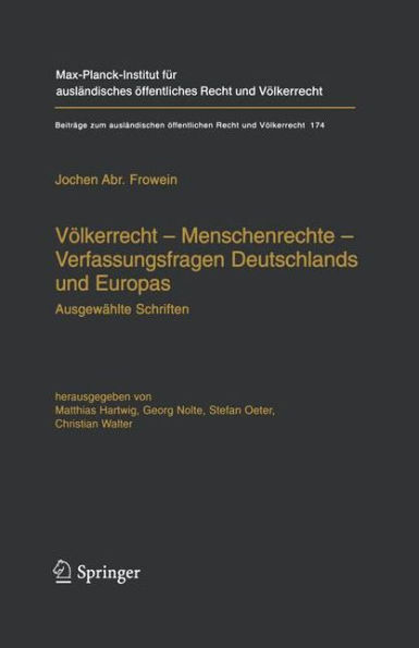 Völkerrecht - Menschenrechte - Verfassungsfragen Deutschlands und Europas: Ausgewählte Schriften