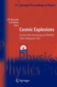 Title: Cosmic Explosions: On the 10th Anniversary of SN1993J (IAU Colloquium 192), Author: J.M. Marcaide