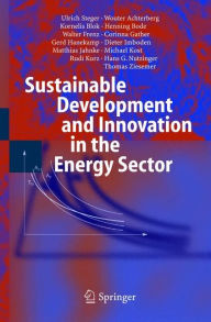 Title: Sustainable Development and Innovation in the Energy Sector / Edition 1, Author: Ulrich Steger