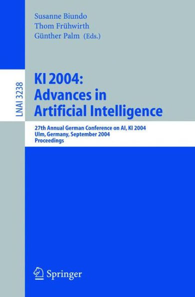 KI 2004: Advances in Artificial Intelligence: 27th Annual German Conference in AI, KI 2004, Ulm, Germany, September 20-24, 2004, Proceedings