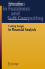 Fuzzy Logic in Financial Analysis / Edition 1