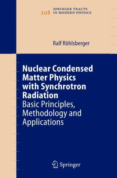 Nuclear Condensed Matter Physics with Synchrotron Radiation: Basic Principles, Methodology and Applications / Edition 1