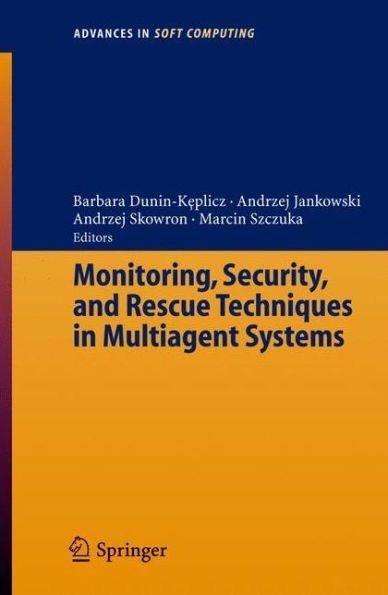 Monitoring, Security, and Rescue Techniques in Multiagent Systems