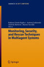 Monitoring, Security, and Rescue Techniques in Multiagent Systems