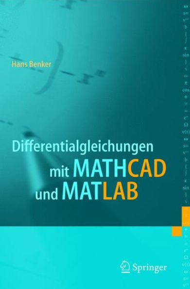 Differentialgleichungen mit MATHCAD und MATLAB / Edition 1