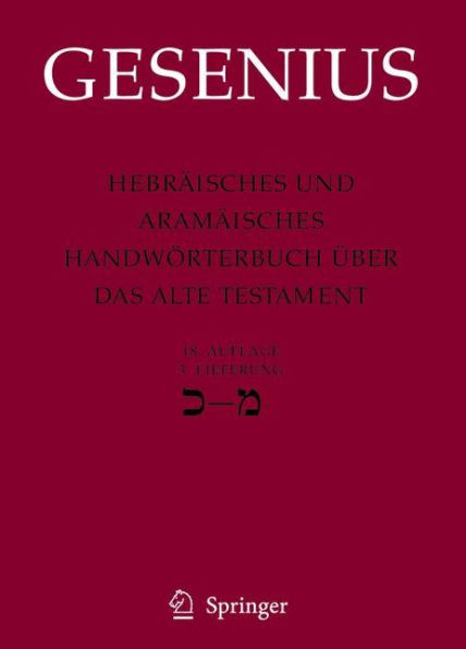 Hebräisches und Aramäisches Handwörterbuch über das Alte Testament: 3. Lieferung Kaf - Mem