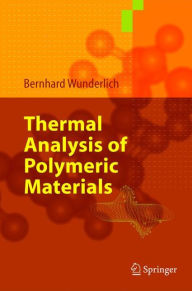 Title: Thermal Analysis of Polymeric Materials, Author: Bernhard Wunderlich