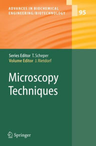 Title: Microscopy Techniques / Edition 1, Author: Jens Rietdorf