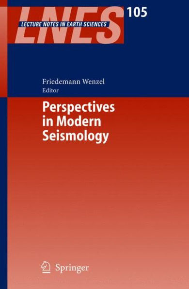 Perspectives in Modern Seismology / Edition 1
