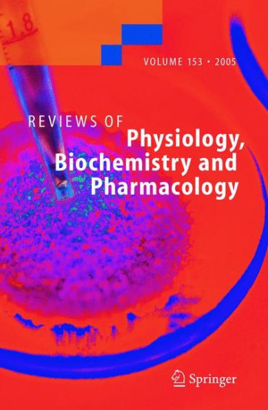 Reviews of Physiology, Biochemistry and Pharmacology 153 / Edition 1