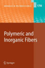 Polymeric and Inorganic Fibers / Edition 1