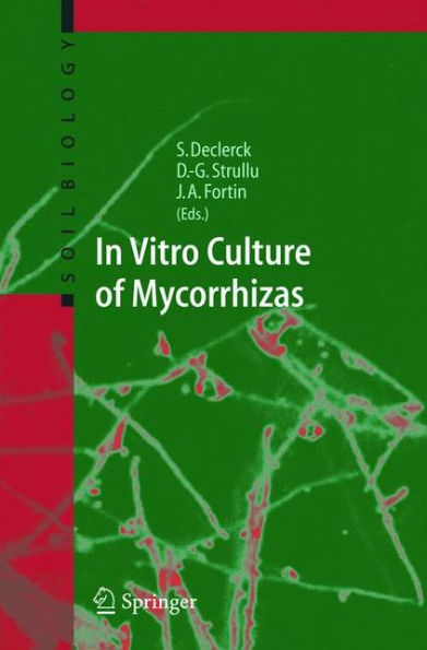 In Vitro Culture of Mycorrhizas / Edition 1