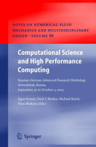 Title: Computational Science and High Performance Computing: Russian-German Advanced Research Workshop, Novosibirsk, Russia, September 30 to October 2, 2003, Author: Egon Krause