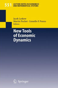 Title: New Tools of Economic Dynamics / Edition 1, Author: Jacek Leskow