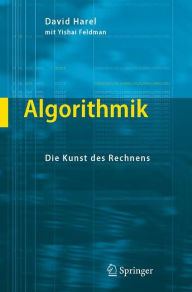 Title: Algorithmik: Die Kunst des Rechnens / Edition 1, Author: David Harel
