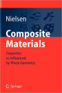 Composite Materials: Properties as Influenced by Phase Geometry / Edition 1