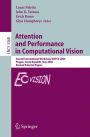 Attention and Performance in Computational Vision: Second International Workshop, WAPCV 2004, Prague, Czech Republic, May 15, 2004, Revised Selected Papers / Edition 1