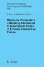 Molecular Parameters Indicating Adaptation to Mechanical Stress in Fibrous Connective Tissue / Edition 1