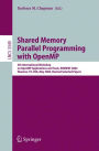 Shared Memory Parallel Programming with Open MP: 5th International Workshop on Open MP Application and Tools, WOMPAT 2004, Houston, TX, USA, May 17-18, 2004 / Edition 1