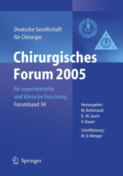 Chirurgisches Forum für experimentelle und klinische Forschung: 122. Kongress der Deutschen Gesellschaft für Chirurgie München, 05