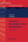 Control of Redundant Robot Manipulators: Theory and Experiments / Edition 1