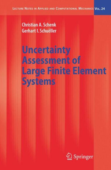 Uncertainty Assessment of Large Finite Element Systems / Edition 1