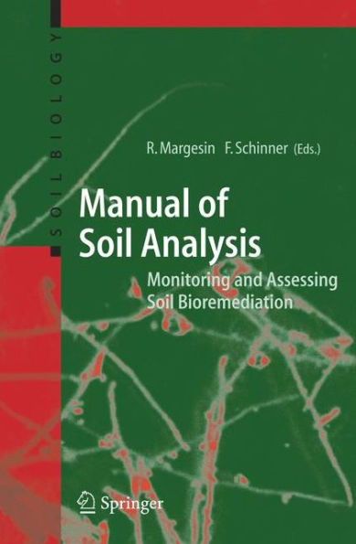 Manual for Soil Analysis - Monitoring and Assessing Soil Bioremediation / Edition 1