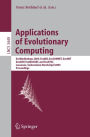 Applications of Evolutionary Computing: Evoworkshops: EvoBIO, EvoCOMNET, EvoHot, EvoIASP, EvoMUSART, and EvoSTOC / Edition 1