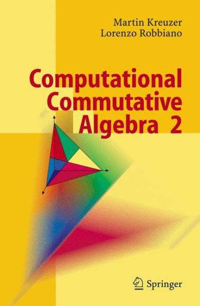 Computational Commutative Algebra 2 / Edition 1
