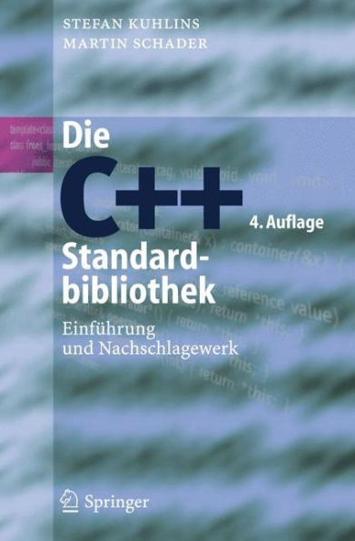 Die C++-Standardbibliothek: Einfï¿½hrung und Nachschlagewerk