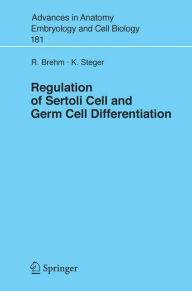 Title: Regulation of Sertoli Cell and Germ Cell Differentiation / Edition 1, Author: R. Brehm