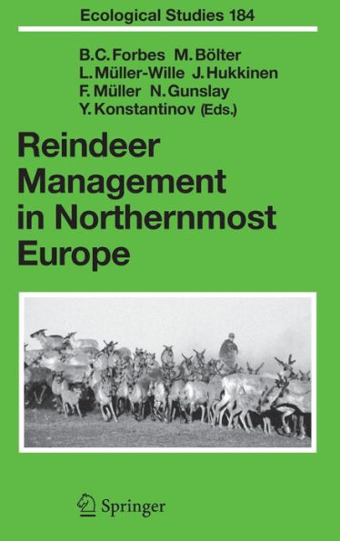 Reindeer Management in Northernmost Europe: Linking Practical and Scientific Knowledge in Social-Ecological Systems / Edition 1