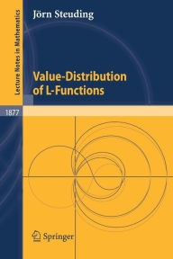 Title: Value-Distribution of L-Functions / Edition 1, Author: Jïrn Steuding