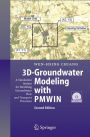 3D-Groundwater Modeling with PMWIN: A Simulation System for Modeling Groundwater Flow and Transport Processes / Edition 2