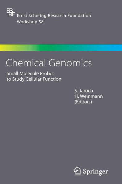 Chemical Genomics: Small Molecule Probes to Study Cellular Function / Edition 1