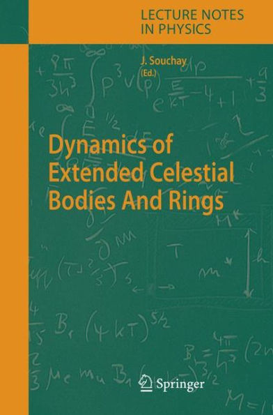 Dynamics of Extended Celestial Bodies And Rings / Edition 1