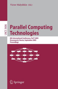 Title: Parallel Computing Technologies: 8th International Conference, PaCT 2005, Krasnoyarsk, Russia, September 5-9, 2005, Proceedings / Edition 1, Author: Malyshkin Victor