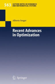Title: Recent Advances in Optimization, Author: Alberto Seeger