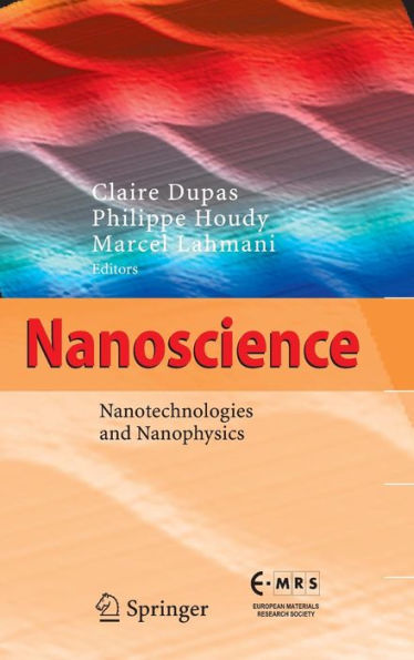 Nanoscience: Nanotechnologies and Nanophysics / Edition 1