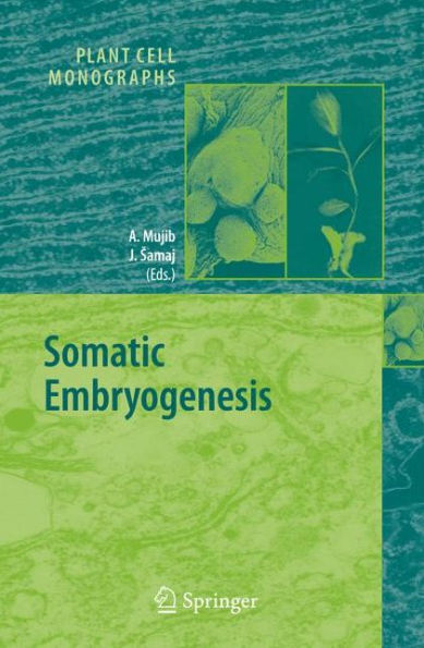 Somatic Embryogenesis / Edition 1