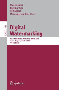Title: Digital Watermarking: 4th International Workshop, IWDW 2005, Siena, Italy, September 15-17, 2005, Proceedings / Edition 1, Author: Mauro Barni
