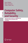 Computer Safety, Reliability, and Security: 24th International Conference, SAFECOMP 2005, Fredrikstad, Norway, September 28-30, 2005, Proceedings / Edition 1