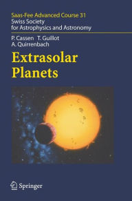 Title: Extrasolar Planets: Saas Fee Advanced Course 31, Author: Patrick Cassen