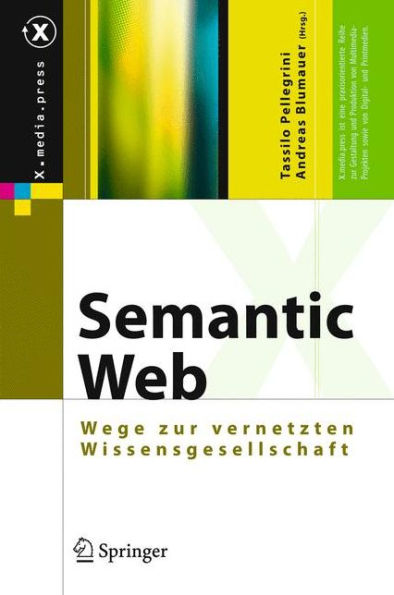 Semantic Web: Wege zur vernetzten Wissensgesellschaft