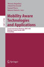 Mobility Aware Technologies and Applications: Second International Workshop, MATA 2005, Montreal, Canada, October 17 -- 19, 2005, Proceedings
